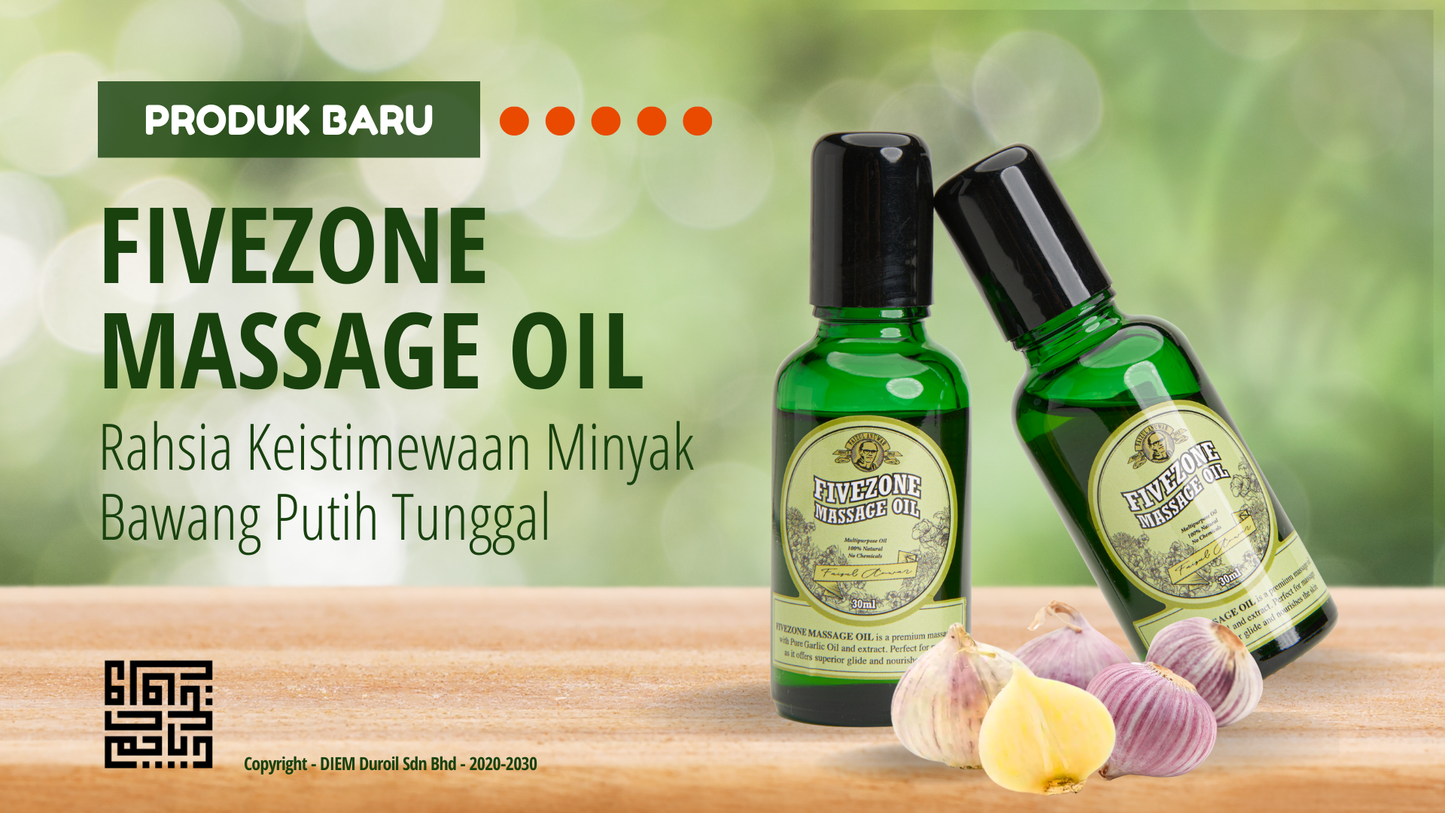 Fivezone Massage Oil – Rahsia dan Keistimewaan Minyak Bawang Putih Tunggal [Penghantaran Percuma]